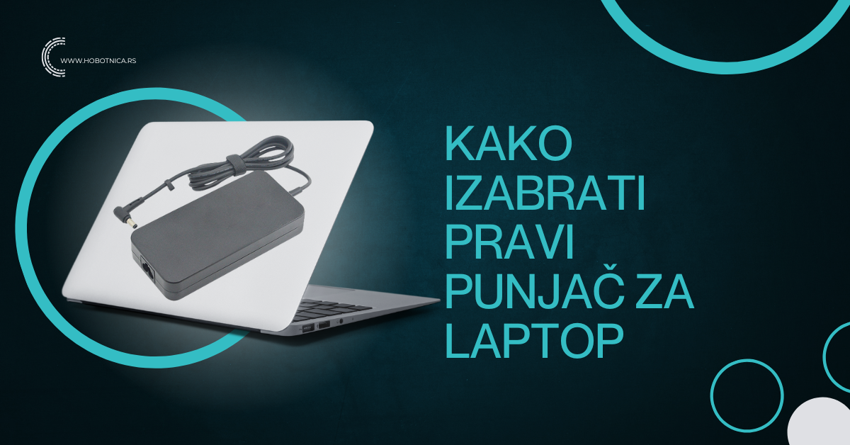 Kako pronaći punjač koji odgovara vašem laptopu brzo i lako